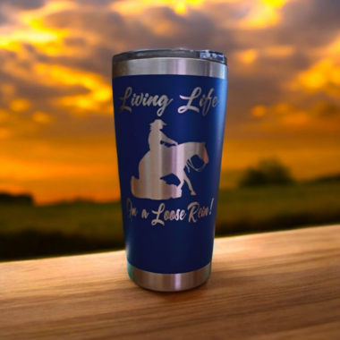20 oz Tumbler Blue Living Life Loose Rein - Free Shipping