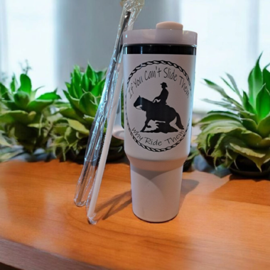Why Ride - Can't Slide saying White 40oz Tumbler